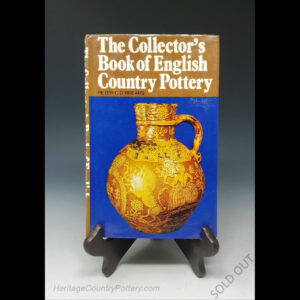 The Collector’s Book of English Country Pottery by Peter C.D. Brears